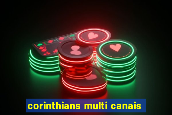 corinthians multi canais