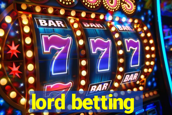 lord betting