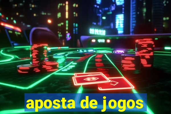 aposta de jogos