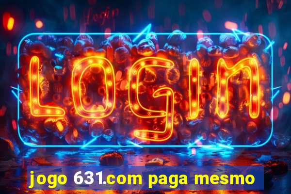 jogo 631.com paga mesmo