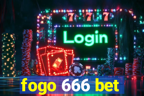 fogo 666 bet