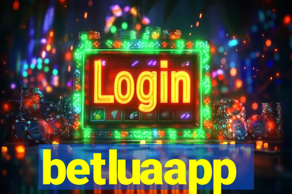 betluaapp