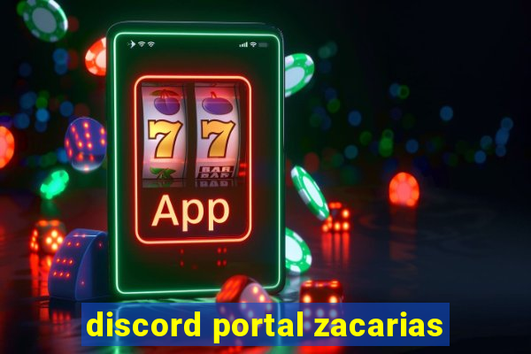 discord portal zacarias