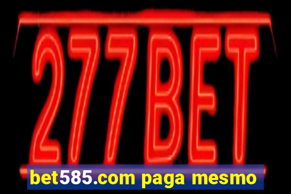 bet585.com paga mesmo