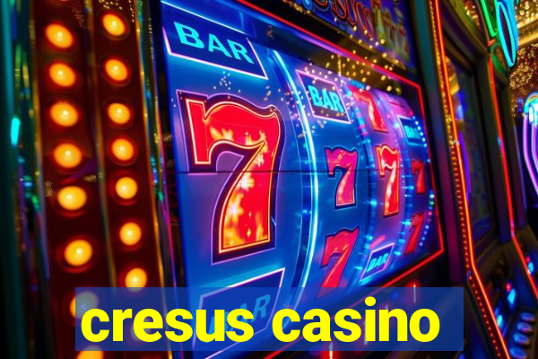 cresus casino