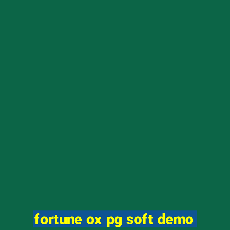 fortune ox pg soft demo