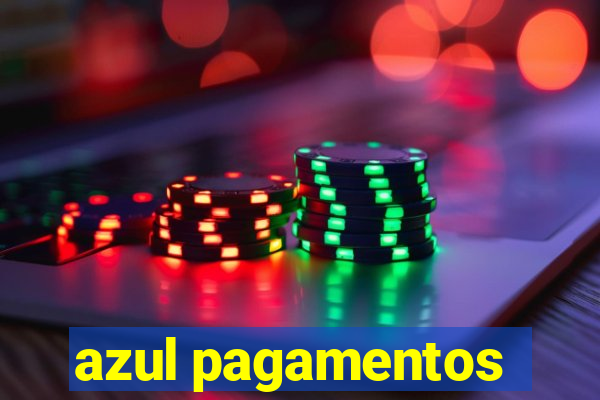 azul pagamentos