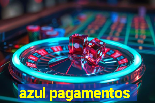 azul pagamentos