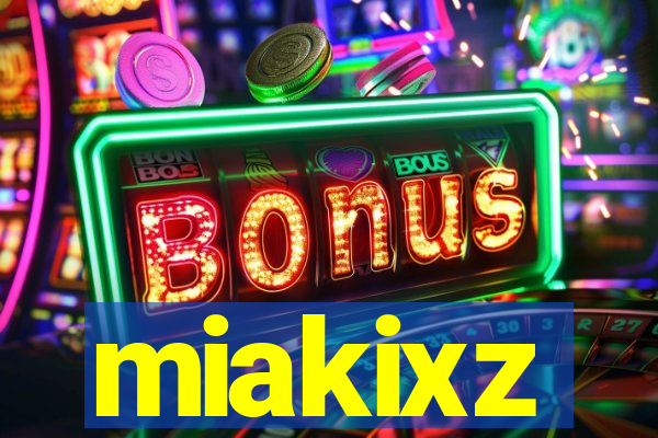 miakixz