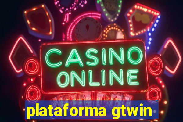 plataforma gtwin