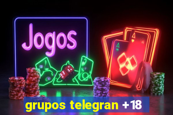 grupos telegran +18