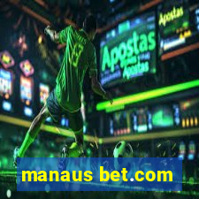 manaus bet.com