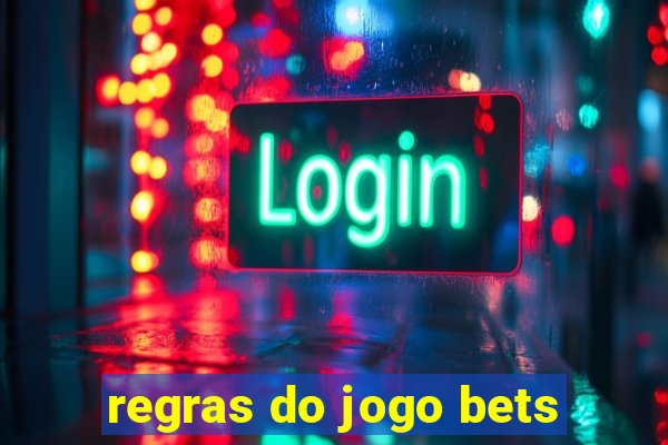 regras do jogo bets