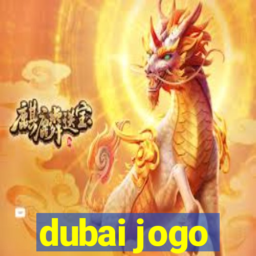 dubai jogo