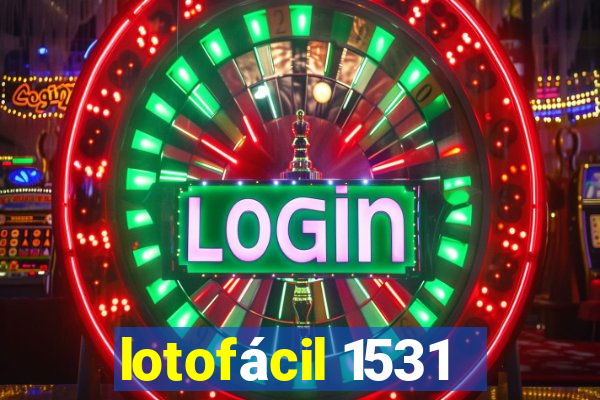 lotofácil 1531