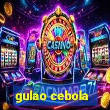 gulao cebola