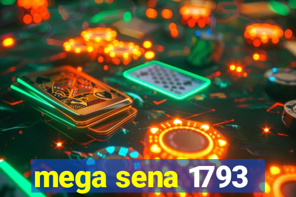 mega sena 1793