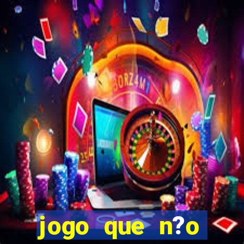 jogo que n?o precisa depositar para ganhar