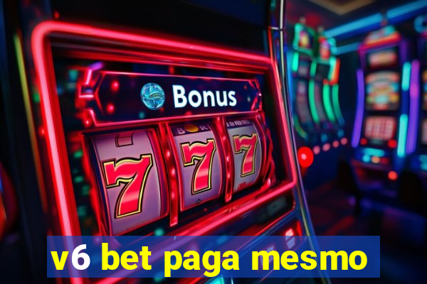 v6 bet paga mesmo