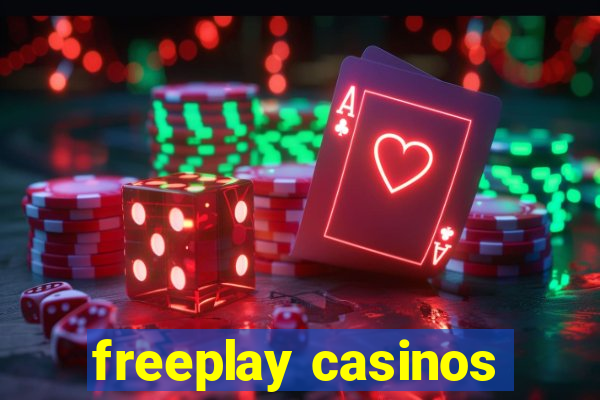 freeplay casinos