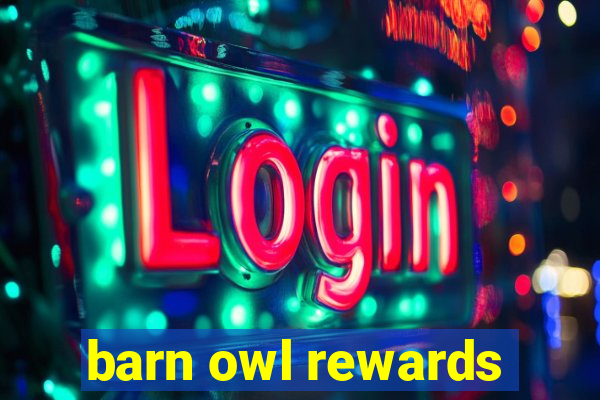 barn owl rewards