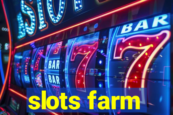 slots farm