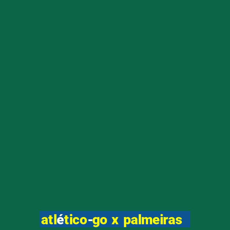 atlético-go x palmeiras