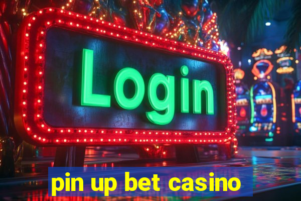 pin up bet casino