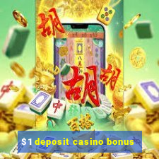 $1 deposit casino bonus