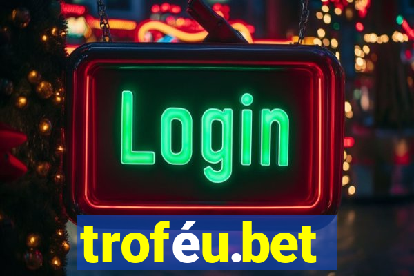 troféu.bet