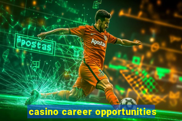 casino career opportunities