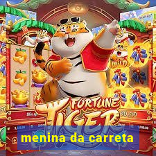 menina da carreta