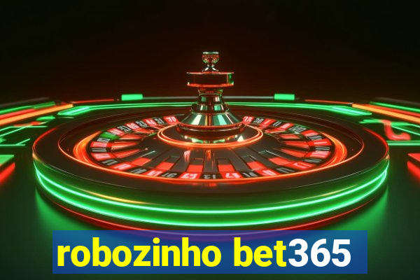 robozinho bet365