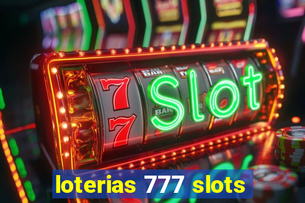 loterias 777 slots