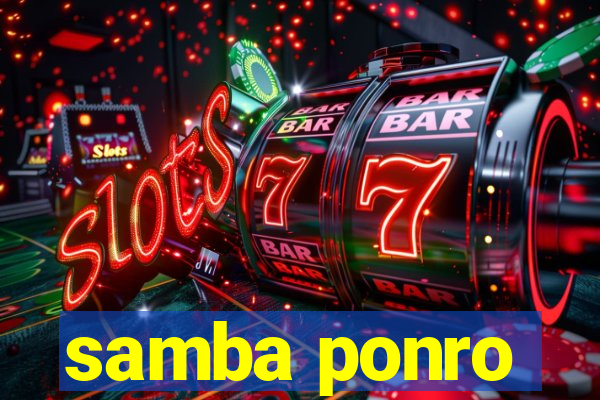 samba ponro