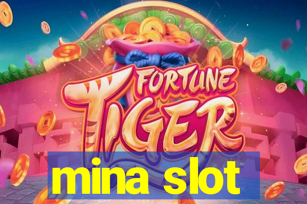 mina slot