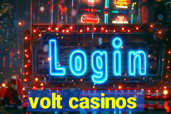 volt casinos