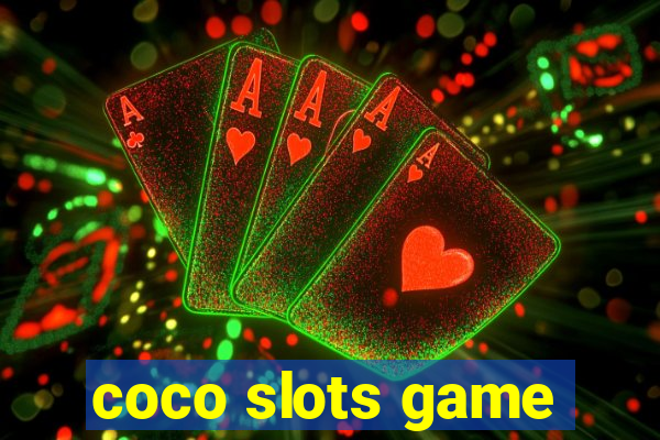 coco slots game