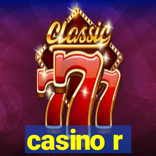 casino r