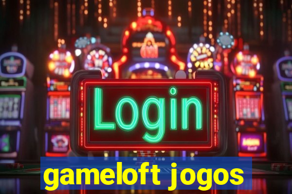 gameloft jogos