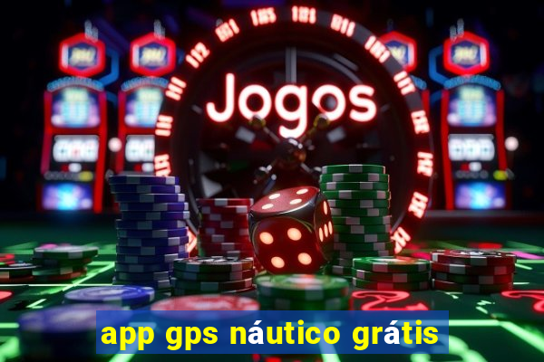 app gps náutico grátis