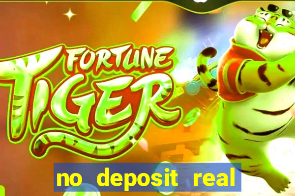 no deposit real cash casino