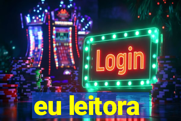 eu leitora