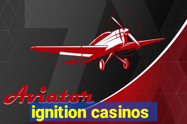 ignition casinos