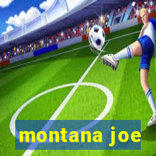 montana joe