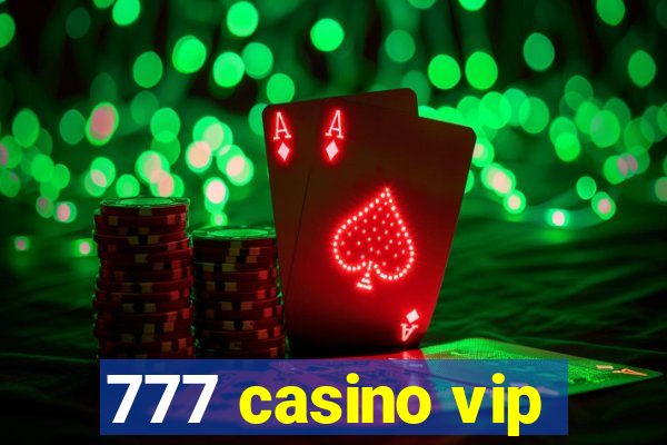 777 casino vip