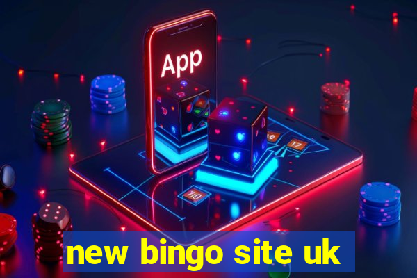 new bingo site uk