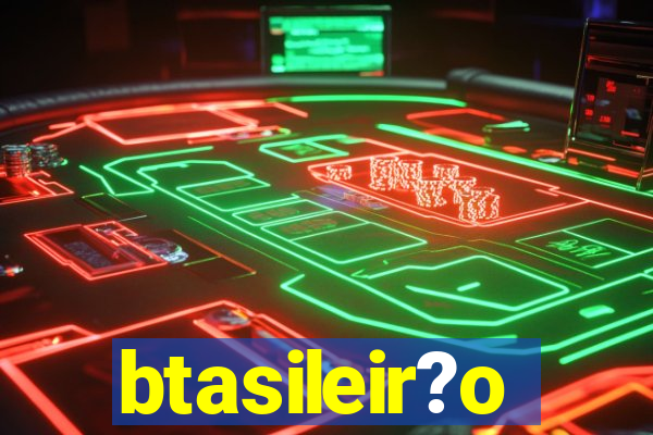 btasileir?o