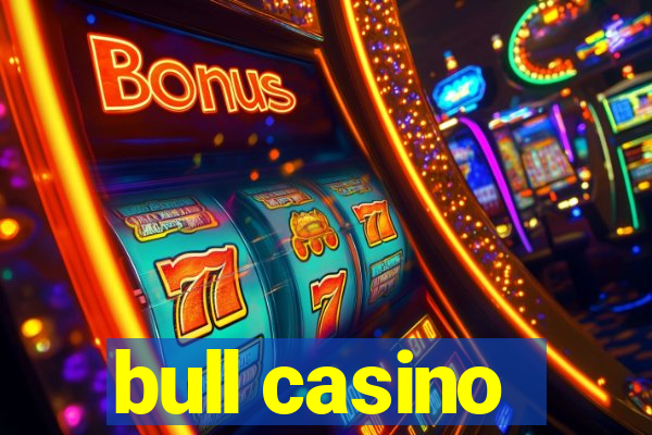 bull casino