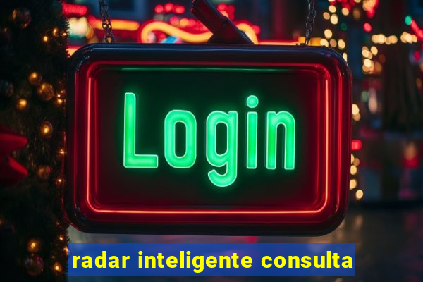 radar inteligente consulta